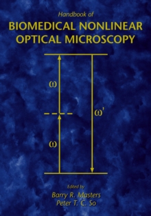 Handbook of Biomedical Nonlinear Optical Microscopy