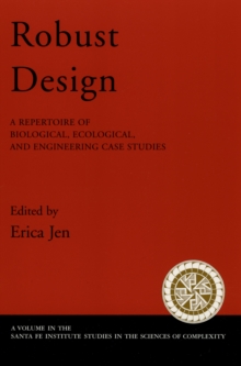 Robust Design : A Repertoire of Biological, Ecological, and Engineering Case Studies