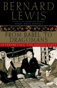 From Babel to Dragomans : Interpreting the Middle East