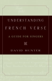 Understanding French Verse : A Guide for Singers