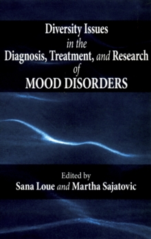 Diversity Issues in the Diagnosis, Treatment, and Research of Mood Disorders