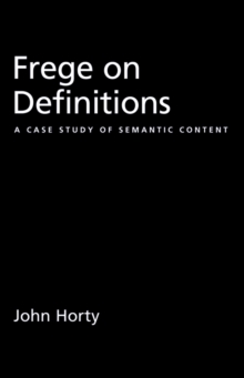 Frege on Definitions : A Case Study of Semantic Content