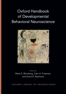 Oxford Handbook of Developmental Behavioral Neuroscience