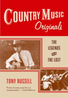 Country Music Originals : The Legends and the Lost