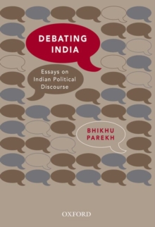Debating India : Essays on Indian Political Discourse, Hardback Book Debating India : Essays on Indian Political Discourse, Hardback Book