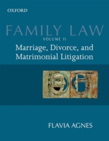 Family Law II : Marriage, Divorce, and Matrimonial Litigation, Paperback Book Family Law II : Marriage, Divorce, and Matrimonial Litigation, Paperback Book