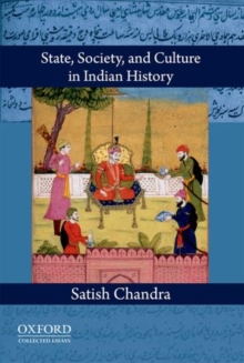 State, Society, and Culture in Indian History, Hardback Book State, Society, and Culture in Indian History, Hardback Book