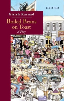 Boiled Beans on Toast : A Play, Paperback / softback Book Boiled Beans on Toast : A Play, Paperback / softback Book