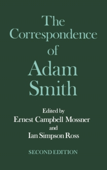 The Glasgow Edition of the Works and Correspondence of Adam Smith: VI: Correspondence, Hardback Book The Glasgow Edition of the Works and Correspondence of Adam Smith: VI: Correspondence, Hardback Book