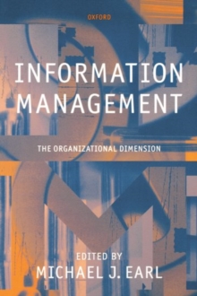 Information Management : The Organizational Dimension, Paperback Book Information Management : The Organizational Dimension, Paperback Book