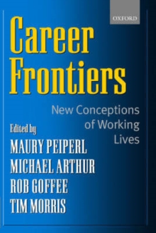 Career Frontiers : New Conceptions of Working Lives, Paperback / softback Book Career Frontiers : New Conceptions of Working Lives, Paperback / softback Book