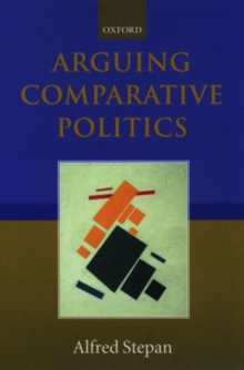 Arguing Comparative Politics, Paperback / softback Book Arguing Comparative Politics, Paperback / softback Book