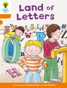 Oxford Reading Tree Biff, Chip And Kipper Stories Decode And Develop: Level 6: Land Of Letters