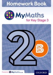 MyMaths for Key Stage 3: Homework Book 2B (Pack of 15), Multiple copy pack Book MyMaths for Key Stage 3: Homework Book 2B (Pack of 15), Multiple copy pack Book