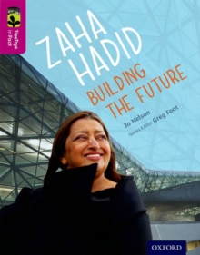 Oxford Reading Tree TreeTops inFact: Level 10: Zaha Hadid: Building The Future