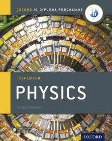 Oxford IB Diploma Programme: Physics Course Companion