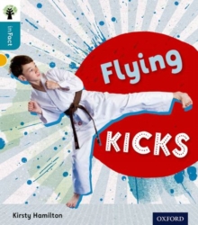 Oxford Reading Tree inFact: Level 9: Flying Kicks