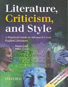Literature, Criticism and Style : A Practical Guide to Advanced Level English Literature, Paperback Book Literature, Criticism and Style : A Practical Guide to Advanced Level English Literature, Paperback Book