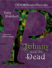 Oxford Playscripts: Johnny & The Dead