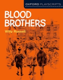 Oxford Playscripts: Blood Brothers