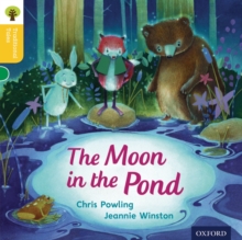 Oxford Reading Tree Traditional Tales: Level 5: The Moon In The Pond