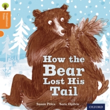 Oxford Reading Tree Traditional Tales: Level 6: The Bear Lost its Tail, Paperback Book Oxford Reading Tree Traditional Tales: Level 6: The Bear Lost its Tail, Paperback Book