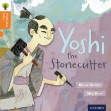 Oxford Reading Tree Traditional Tales: Level 6: Yoshi The Stonecutter