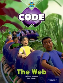 Project X Code: Bugtastic the Web, Paperback / softback Book Project X Code: Bugtastic the Web, Paperback / softback Book