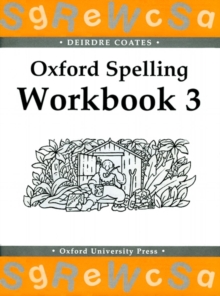Oxford Spelling Workbooks: Workbook 3, Paperback Book Oxford Spelling Workbooks: Workbook 3, Paperback Book