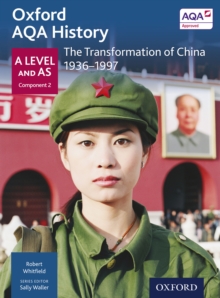 Oxford AQA History: A Level and AS Component 2: The Transformation of China 1936-1997