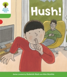 Oxford Reading Tree Biff, Chip And Kipper Stories Decode And Develop: Level 2: Hush!