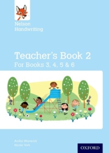 Nelson Handwriting: Year 3/P4 to Year 6/P7: Teacher's Book for Books 3 to 6