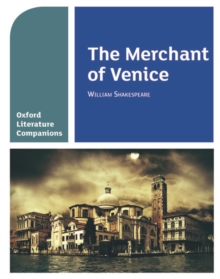 Oxford Literature Companions: The Merchant Of Venice