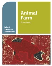 Oxford Literature Companions: Animal Farm