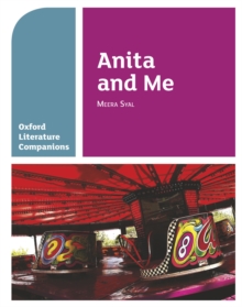 Oxford Literature Companions: Anita and Me