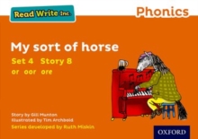 Read Write Inc. Phonics: My Sort Of Horse (Orange Set 4 Storybook 8)