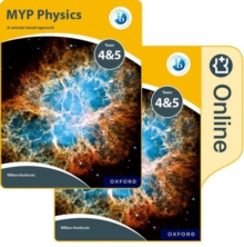 MYP Physics: A Concept Based Approach: Print And Online Pack