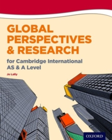 Global Perspectives and Research for Cambridge International AS & A Level Print & Online Book, Paperback Book Global Perspectives and Research for Cambridge International AS & A Level Print & Online Book, Paperback Book