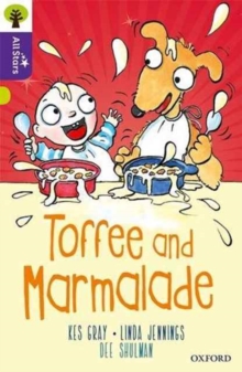 Oxford Reading Tree All Stars: Oxford Level 11 Toffee And Marmalade : Level 11