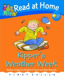 Read at Home: First Skills: Kipper's Weather Week, Hardback Book Read at Home: First Skills: Kipper's Weather Week, Hardback Book