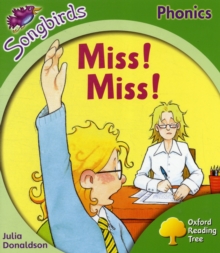 Oxford Reading Tree Songbirds Phonics: Level 2: Miss! Miss!