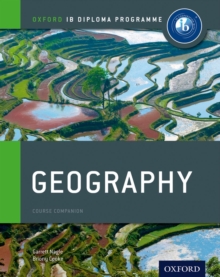 Ib Geography Course Book: Oxford Ib Diploma Programme : For the Ib Diploma, Paperback Book Ib Geography Course Book: Oxford Ib Diploma Programme : For the Ib Diploma, Paperback Book