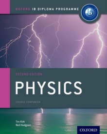 Ib Physics Course Book: Oxford Ib Diploma Programme : For the Ib Diploma, Mixed media product Book Ib Physics Course Book: Oxford Ib Diploma Programme : For the Ib Diploma, Mixed media product Book