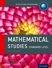 Oxford IB Diploma Programme: Mathematical Studies Standard Level Course Companion, Mixed media product Book Oxford IB Diploma Programme: Mathematical Studies Standard Level Course Companion, Mixed media product Book