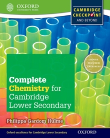 Complete Chemistry for Cambridge Secondary 1 Student Book : For Cambridge Checkpoint and Beyond, Paperback Book Complete Chemistry for Cambridge Secondary 1 Student Book : For Cambridge Checkpoint and Beyond, Paperback Book