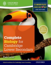 Complete Biology for Cambridge Lower Secondary : Cambridge Checkpoint and beyond, Paperback Book Complete Biology for Cambridge Lower Secondary : Cambridge Checkpoint and beyond, Paperback Book