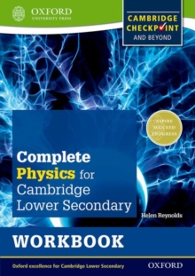 Complete Physics for Cambridge Secondary 1 Workbook : For Cambridge Checkpoint and beyond, Paperback Book Complete Physics for Cambridge Secondary 1 Workbook : For Cambridge Checkpoint and beyond, Paperback Book