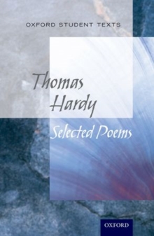 Oxford Student Texts: Thomas Hardy : Selected Poems, Paperback Book Oxford Student Texts: Thomas Hardy : Selected Poems, Paperback Book