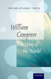 Oxford Student Texts: The Way of the World, Paperback / softback Book Oxford Student Texts: The Way of the World, Paperback / softback Book
