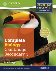 Complete Biology for Cambridge Lower Secondary 1 : Cambridge Checkpoint and beyond